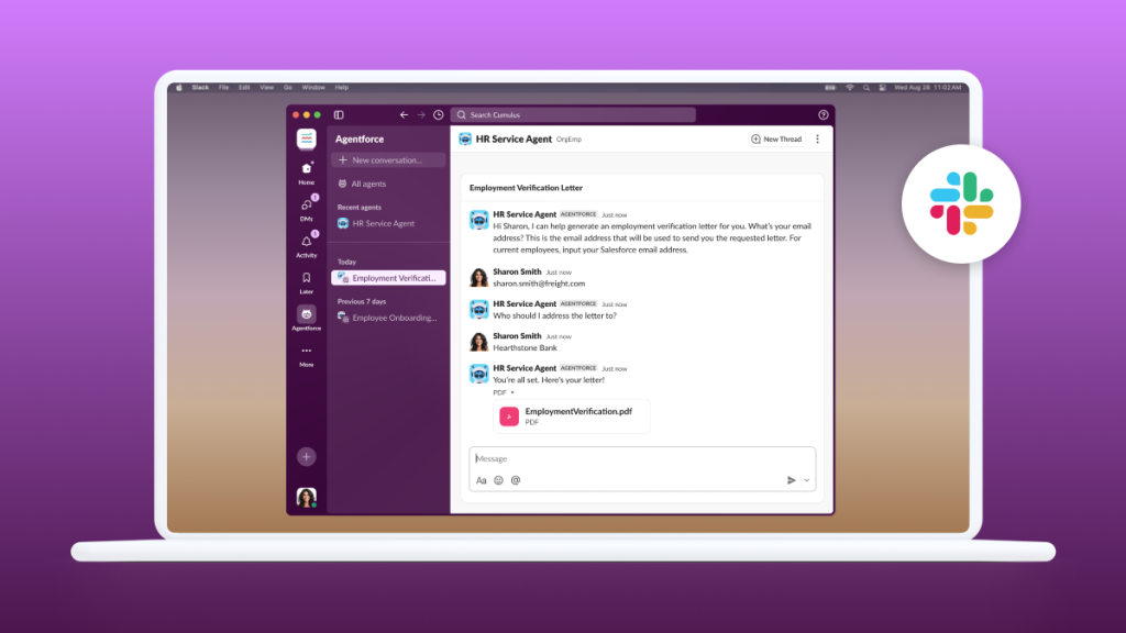 Employees can ask Agentforce for help right from Slack to get personalized answers and support with HR questions, update personal information, manage time off requests, and more.