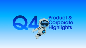Q4 Product and Corporate Highlights