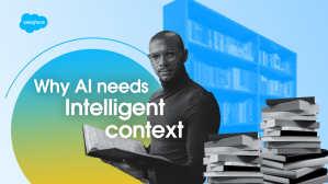 Why AI Needs Intelligent Context