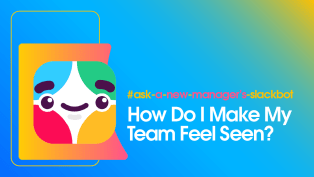 Ask (a New Manager’s) Slackbot