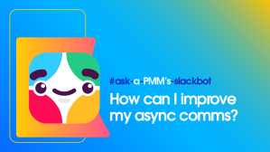 Ask (a Product Marketing Manager's) Slackbot